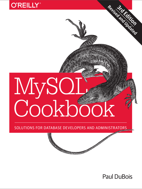 MySQL Cookbook: Solutions for Database Developers and Administrators